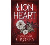 Tanya Anne Crosby Lion Heart (Tascabile)
