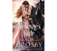 Tanya Anne Crosby McKenzie's Bride (Tascabile)