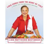 Tanya Bastianich Manuali Lidia Matticc Lidia Cooks from the (Copertina rigida)