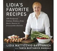 Tanya Bastianich Manuali Lidia Matticchio Ba Lidia's Favorite (Copertina rigida)