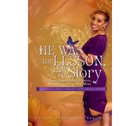 Tanya Bennett He Was The Lesson, I Am The Story (Tascabile)