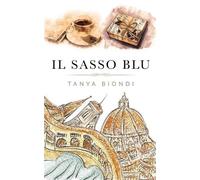 Tanya Biondi Il Sasso Blu (Tascabile)