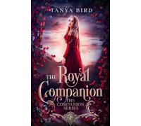 Tanya Bird The Royal Companion (Tascabile)