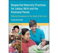 Tanya Burchell Respectful Maternity Practices for Labour, Birth and (Tascabile)