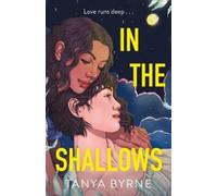 Tanya Byrne In the Shallows (Copertina rigida)