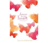 Tanya Carroll Richardson Forever in My Heart (Copertina rigida)