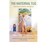Tanya Cassidy The Maternal Tug (Tascabile)
