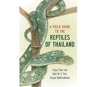 Tanya Chan-ard Jarujin Nabhitabhata Jo A Field Guide to the Reptile (Tascabile)