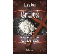Tanya Dais From Crack to Christ (Tascabile)