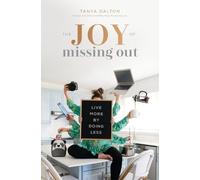 Tanya Dalton The Joy of Missing Out (Tascabile)