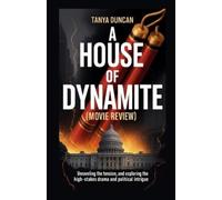 Tanya Duncan A House of Dynamite Movie Review (Tascabile)