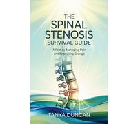 Tanya Duncan The Spinal Stenosis Survival Guide (Tascabile)