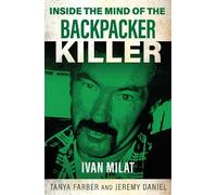 Tanya Farber Jeremy Daniel Inside the Mind of the Backpacker Killer (Tascabile)