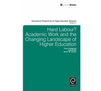 Tanya Fitzgeral Hard Labour? Academic Work and the Changing L (Copertina rigida)
