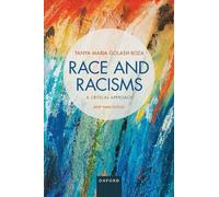 Tanya Golash-Boza Golash-Boza Ta Race and Racisms: A Critical Appro (Tascabile)