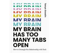 Tanya Goodin My Brain Has Too Many Tabs Open (Copertina rigida)