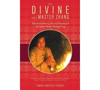 Tanya Harter Pierce The Divine and Master Zhang (Tascabile)