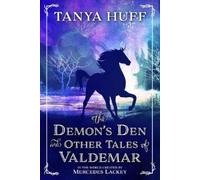 Tanya Huff The Demon's Den and Other Tales of Valdemar (Tascabile)