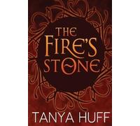 Tanya Huff The Fire's Stone (Tascabile)