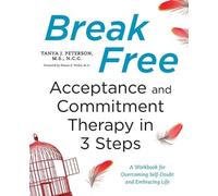 Tanya J. Peterson MS, NCC Shawn E. Verdin M.A. Break Free (Tascabile)