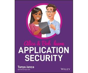 Tanya Janca Alice and Bob Learn Application Security (Tascabile)