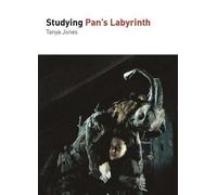 Tanya Jones Studying Pan's Labyrinth (Tascabile) Studying Films