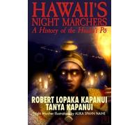 Tanya Kapanui Robert Lopaka Kapanui Hawaii's Night Marchers (Tascabile)