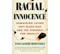 Tanya Katerí Hernández Racial Innocence (Tascabile)