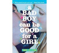 Tanya Lee Stone A Bad Boy Can Be Good for a Girl (Tascabile)