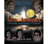 Tanya Lee Stone Almost Astronauts (Tascabile)