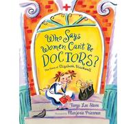 Tanya Lee Stone Who Says Women Can't Be Doctors? (Tascabile)