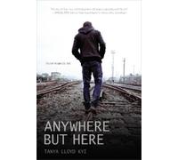 Tanya Lloyd Kyi Anywhere but Here (Copertina rigida)