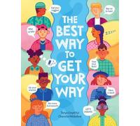 Tanya Lloyd Kyi The Best Way to Get Your Way (Copertina rigida)