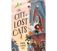 Tanya Lloyd Kyi The City of Lost Cats (Copertina rigida)