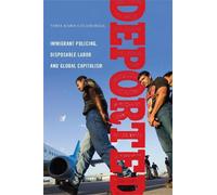 Tanya Maria Golash-Boza Deported (Copertina rigida) Latina/o Sociology