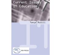 Tanya McGill Current Issues in IT Education (Copertina rigida)