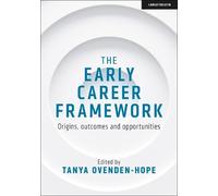 Tanya Ovenden-H The Early Career Framework: Origins, outcomes and op (Tascabile)