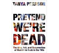 Tanya Pearson Pretend We're Dead (Copertina rigida)