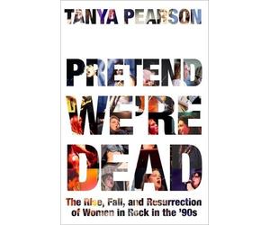 Tanya Pearson Pretend We're Dead (Copertina rigida)