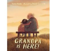 Tanya Rosie Grandpa Is Here (Copertina rigida)