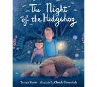 Tanya Rosie The Night of the Hedgehog (Copertina rigida)