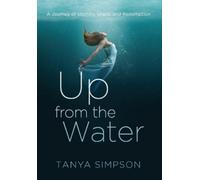 Tanya Simpson Up from the Water (Copertina rigida)