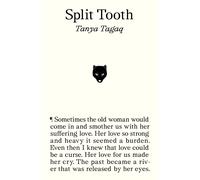 Tanya Tagaq Split Tooth (Tascabile)