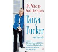 Tanya Tucker 100 Ways to Beat the Blues (Tascabile)