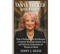 TANYA TUCKER BIOGRAPHY: How a Fearless Teen Star Became a Grammy-Winning Country Icon and Voice for Generations of Women in Music