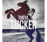 Tanya Tucker While I'm Livin' (CD) Album
