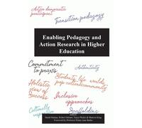 Tanya Weiler Sarah Hatta Enabling pedagogy and Action Research in H (Tascabile)