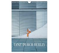 Tanz' durch Berlin (Wandkalender 2026 DIN A4 hoch), CALVENDO Monatskalender: Ballett in Kombination mit Architektur