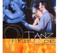 Tanz Freunde - Keep on Moving