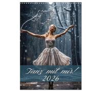 Tanz mit mir! (Wandkalender 2026 DIN A3 hoch), CALVENDO Monatskalender: Ein sanfter Tanz durch das Jahr.
